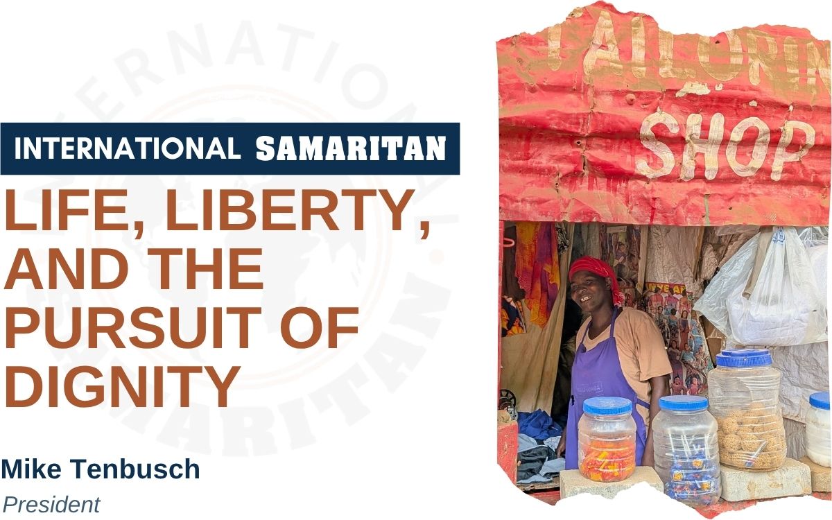 Life, Liberty, and the Pursuit of Dignity